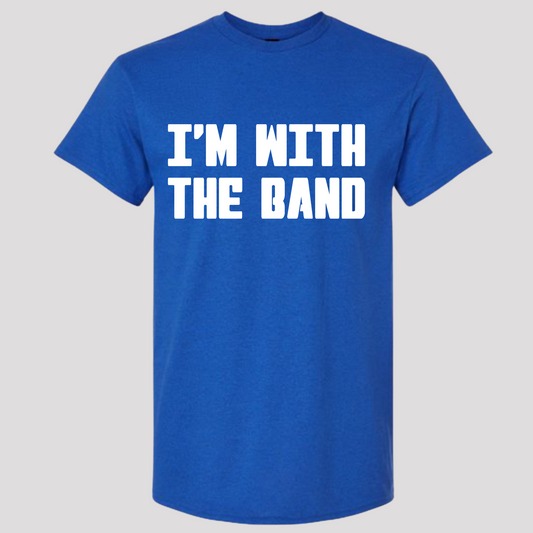 I’m with the Band